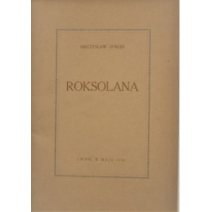 Opałek Mieczysław - Roksolana. Lwów, w maju 1928.