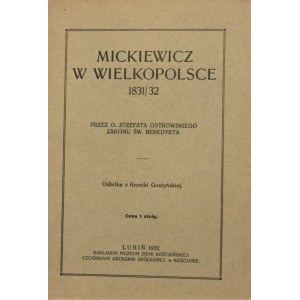 Ostrowski Józefat - Mickiewicz w Wielkopolsce 1831/32. Lubiń 1932