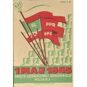 1 MAJ 1945 ŚWIĘTO ZJEDNOCZONEJ DEMOKRACJI POLSKIEJ