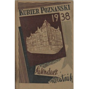 Kalendarz Notatnik Kuriera Poznańskiego na rok 1938.