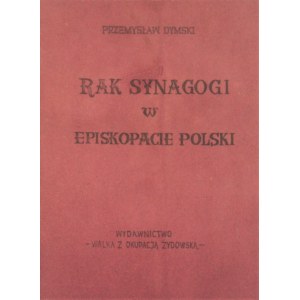 Dymski Przemysław - Rak synagogi w Episkopacie Polski.