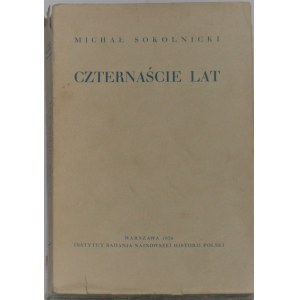 Sokolnicki Michał - Czternaście lat. Warszawa 1936.
