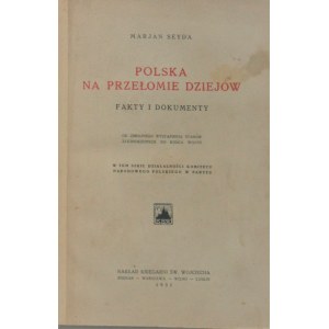 Seyda Marjan - Polska na przełomie dziejów. Fakty i dokumenty. Od zbrojnego wystąpienia Stanów Zjednoczonych do końca wojny.