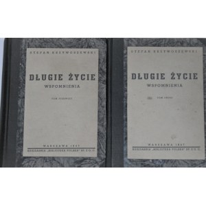 Krzywoszewski Stefan - Długie życie. Wspomnienia. T. 1-2. Warszawa 1947.