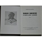 Kułakowski Mariusz [Józef Zieliński] - Roman Dmowski w świetle listów i wspomnień. T. 1-2. Londyn 1968.