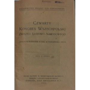Czwarty Kongres Wszechpolski Związku Ludowo-Narodowego. Odbyty w Warszawie w dniu 26 października 1924 r.