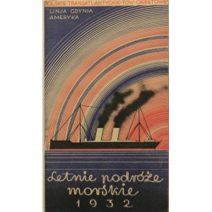Letnie podróże morskie Gdynia-Ameryka, 1932 r.