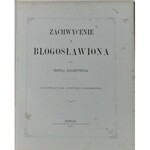 Lenartowicz Teofil - Zachwycenie i Błogosławiona przez... Z ilustracyami Antoniego Zaleskiego. Poznań 1861.