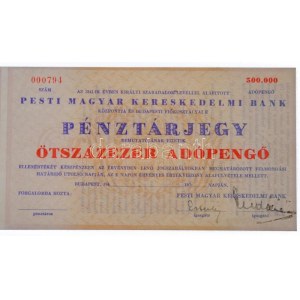 Budapest 1946. 500.000AP Pesti Magyar Kereskedelmi Bank / Pénztárjegy kitöltetlen példány ellenőrzőszelvénnyel, ...