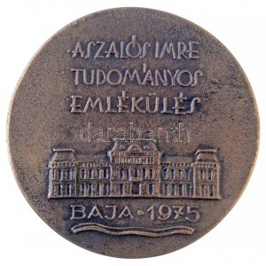 Tóta Gyula (1912-1988) 1975. Dr. Aszalós Imre 1897-1973 / Aszalós Imre Tudományos Emlékülés Baja 1975...