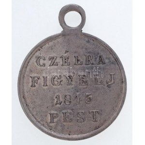 1845. Czélra Figyelj 1845 Pest kétoldalas, fém sportlövész érem füllel (26mm) T:1-,2 / Hungary ...