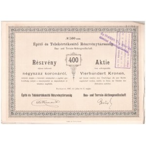 Budapest 1907. Építő és Telekértékesítő Részvénytársaság részvénye 400K-ról, magyar és német nyelven...