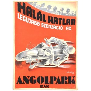 Pál György (1906-1986): Halálkatlan. Újabb szenzáció az Angolparkban plakát terv 1931. Akvarell, papír, jelzett...