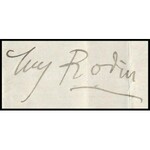 1911 Auguste Rodin (1840-1917) szobrászművész autográf üdvözlő sorai és aláírása ismeretlen hölgynek. Proveniencia...