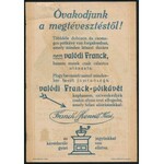 A mi a tudásban az ABC. Az a konyhában a Franck-kávé!, Franck Henrik és Fiai reklámnyomtatvány, Bp., Klösz-ny....