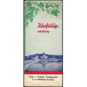 cca 1930-1940 Révfülöp üdülőhely. Utazási prospektus. Révfülöp, Révfülöpi Fürdőegyesület és az Üdülőhelyi Bizottság...