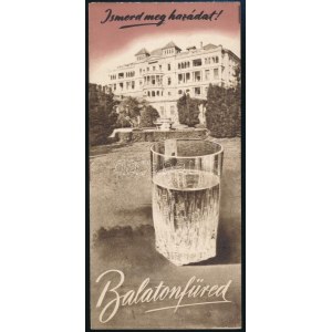 cca 1940-1950 Balatonfüred utazási prospektus, Ismerd meg hazádat, Bp., Egyetemi-ny., fekete-fehér fotókkal...