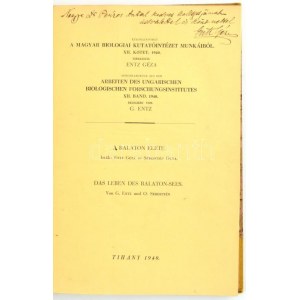 Entz Géza-Sebestyén Olga: A Balaton élete. Tihany, 1940, a szerző kiadása. 169 p., 18 t. (16 számozott táblán 61 fotó...