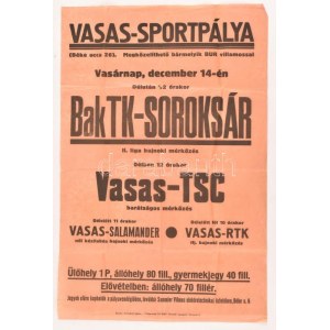 cca 1930 A BAK TK - Soroksár II. liga futball bajnoki mérkőzés + Vasas -TSC barátságos mérkőzés plakátja ...