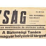 1956 Igazság. A Forradalmi Magyar Honvédség és Ifjúság Lapja, 1956. nov. 3., I. évf. 9 sz., Szerk.: Obersovszky Gyula...