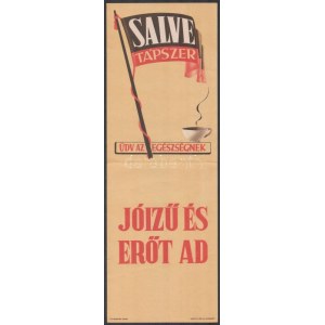 cca 1940 Salve tápszer reklám-, villamosplakát, Üdv az egészségnek, jóízű és erőt ad, Bp., Klösz Gy. és fia...