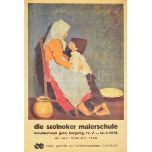 1976 Die Szolnoker Malerschule, Künstlerhaus Graz, Burging, 17.2.-14.3. 1976., Neue Galerie am Landesmuseum Joannneum...