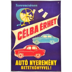 cca 1970 Szerencsésen célba érhet autó nyeremény betétkönyvvel!, reklám plakát, Magyar Hirdető, Bp....
