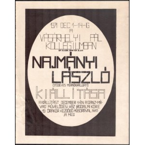 1971 Najmányi László (1946-2020) író, díszlettervező, képző- és performanszművész, filmrendező kiállítási plakátja...