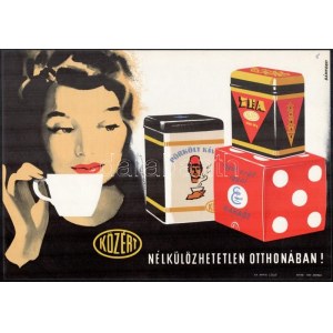 cca 1961 Közért nélkülözhetetlen otthonában! Pörkölt kávé, tea, kakaó, s: Bánhegyi Villamosplakát. 33...