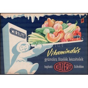 cca 1950 Mirelite vitamindús gyümölcs, főzelék készételek, Közért, eszkimó, gyümölcsök. Villamosplakát. 33...