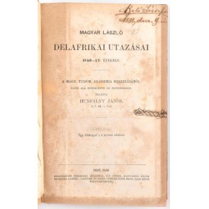 Magyar László: Délafrikai utazásai 1849-57. években. A Magy. Tudom...