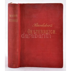 Karl Baedekker: Österreich-Ungarn mit 18 Karten und 21 Plänen. Leipzig, 1884., Baedekker, X+399 p. Baedekker Osztrák...