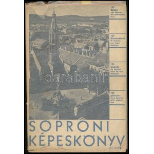 Soproni képeskönyv. Összeállította: Dr. Heimler Károly. Bp., 1932, Somló Béla. 123 képpel. Heimler Károly (1877-1954)...