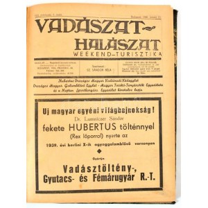 1940 Vadászat - halászat. Weekend-turisztika. VIII. évf. 1-24 . Teljes évfolyam. Szerk.: Sz. Sándor Béla. Bp....