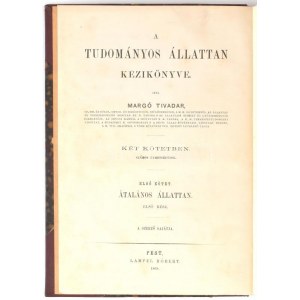 Margó Tivadar: A tudományos állattan kézikönyve. I. köt. Általános állattan. Első rész. 202 fametszettel. Pest, 1868....