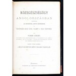 Fodor József: Közegészségügy Angolországban. Tekintettel az orvosügyre, orvosi rendészetre és törvényszéki orvosi ügyre...