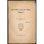 Kecskeméti Lipót, Dr.: Egy zsidó vallás van-e? Több-e? Nagyvárad, 1913. Sonnenfeld Adolf. 213 + [3] p. Fűzve...
