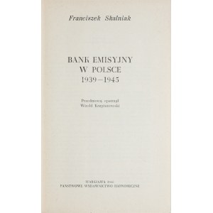 Skalniak F., Bank emisyjny w Polsce 1939-1945, Warszawa 1966