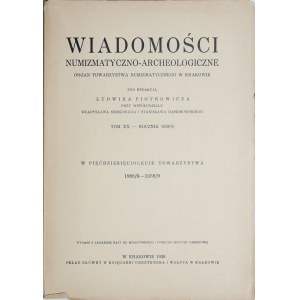 Piotrowicz P., Wiadomości numizmatyczno-archeologiczne, Rocznik 1938/9, Kraków 1939.