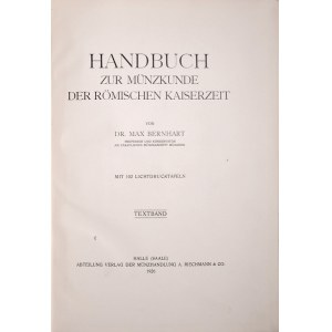 Bernhart M., Handbuch zur Muenzkunde der Roemischen Kaiserzeit. B 1,2, Halle 1926