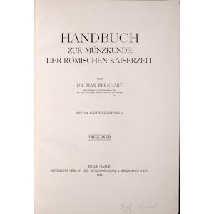 Bernhart M., Handbuch zur Muenzkunde der Roemischen Kaiserzeit. B 1,2, Halle 1926