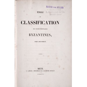 Saulcy F., Numismatique Byzantine, Metz 1836.