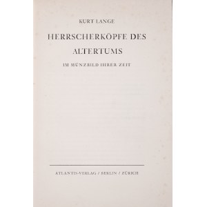 Lange K., Herrscherkoepfe des Altertums im Muenzbild ihrer Zeit, Zuerich 1938.