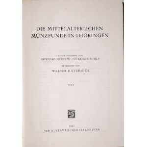 Haevernick W., Die mittelalterlichen Muenzfunde in Thueringen, Muenztafeln, Jena 1955.