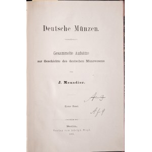 Menadier J., Deutsche Muenzen. Gesammelte Aufsaetze zur Geschichte des deutschen Muenzwesens. Berlin 1891.