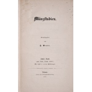Grote H., Muenzstudien 1, 2, 3, 4, 5, 7, 8, Leipzig 1857, 1862, 1863, 1865, 1867, 1871, 1877.