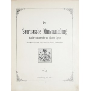 Saurma, Saurmasche Münzsammlung deutscher, schweizerischer und polnischer Gepräge - Text, Berlin 1892.