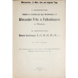 Merzbacher E., Auktionskatalog der Münzsammlung Alexander Frhr. v. Falkenhausen in Muenchen, Muenchen 1901.