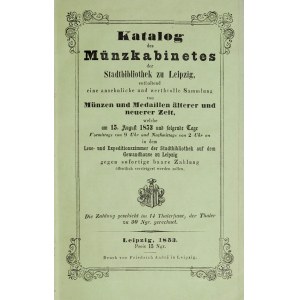 Katalog des Muenzkabinetes der Stadtbibliothek zu Leipzig, 15 August 1853, Leipzig 1853.