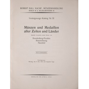 Ball R., Auktion von Muenzen aller Zeiten und Laender, 5 Mai 1933, Berlin 1933.